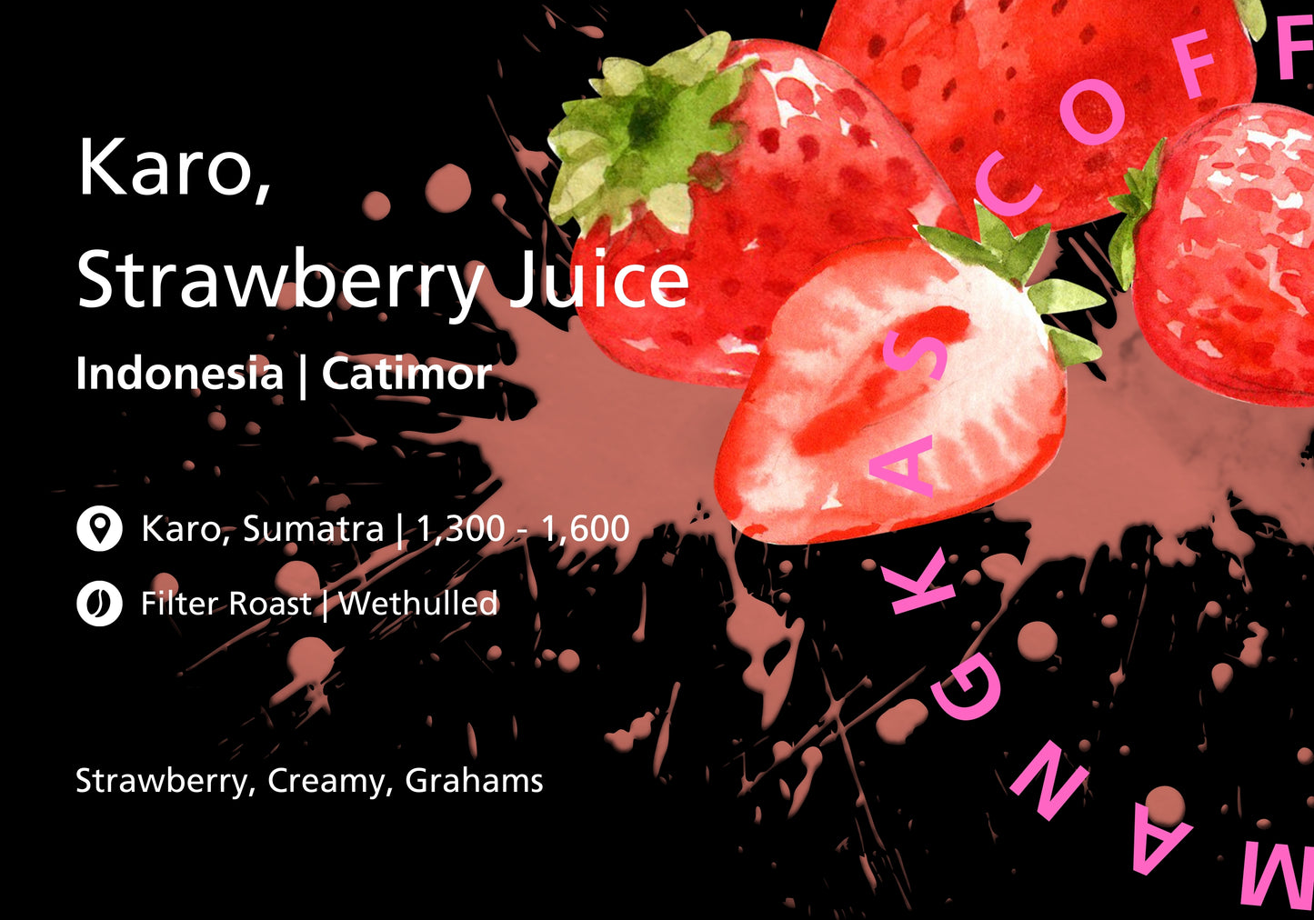 Indonesia Karo Strawberry Juice | Wethulled Coffee from North Sumatra 100 Grams