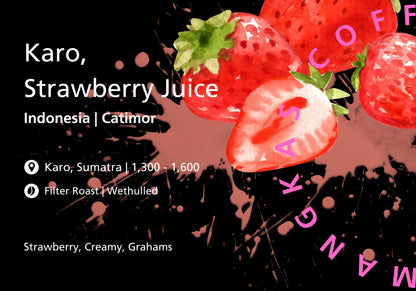 Indonesia Karo Strawberry Juice | Wethulled Coffee from North Sumatra 100 Grams